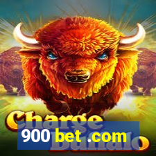 900 bet .com